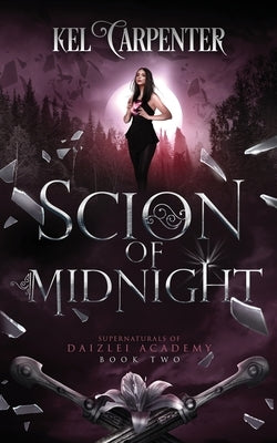 Scion of Midnight: A Teen Urban Fantasy by Carpenter, Kel