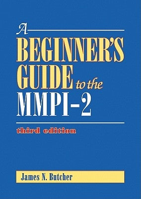 A Beginner's Guide to the Mmpi-2 by Butcher, James N.