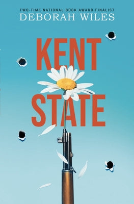 Kent State by Wiles, Deborah