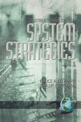 Instructional Design: System Strategies (PB) by Ledford, Bruce R.