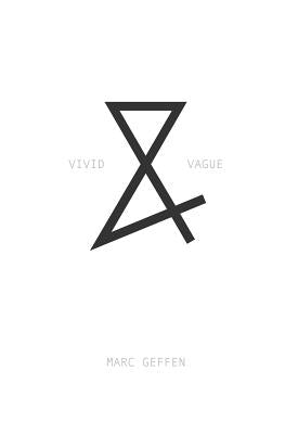 Vivid & Vague by Geffen, Marc