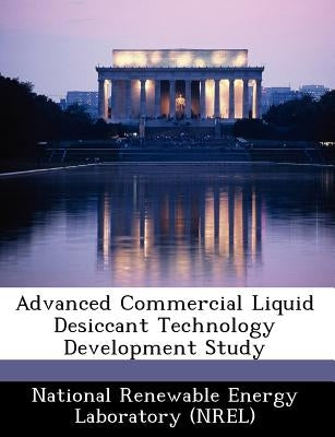 Advanced Commercial Liquid Desiccant Technology Development Study by National Renewable Energy Laboratory (Nr