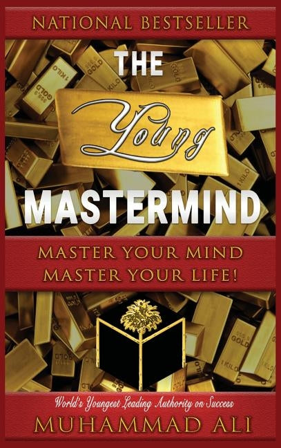 The Young Mastermind: Become the Master of Your Own Mind by Muhammad, Ali