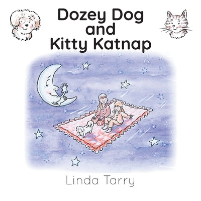 Dozey Dog and Kitty Katnap by Tarry, Linda