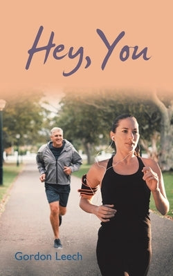 Hey, You by Leech, Gordon
