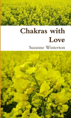 Chakras with Love by Winterton, Suzanne
