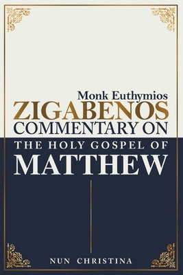 Commentary on the Holy Gospel of Matthew by Christina, Nun