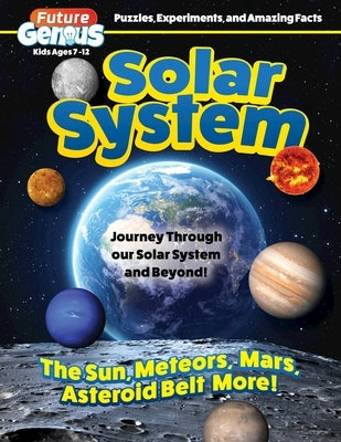 Future Genius: Solar System: Journey Through Our Solar System and Beyond! by Future Publishing Limited
