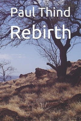 Rebirth by Thind, Paul