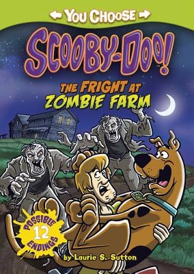 The Fright at Zombie Farm by Sutton, Laurie S.