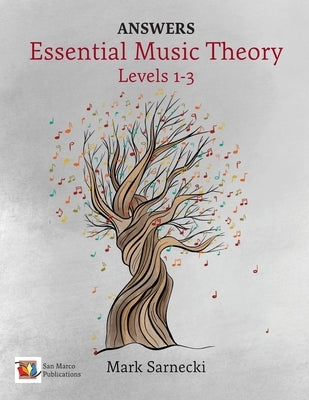 Essential Music Theory Levels 1-3 Answers by Sarnecki, Mark