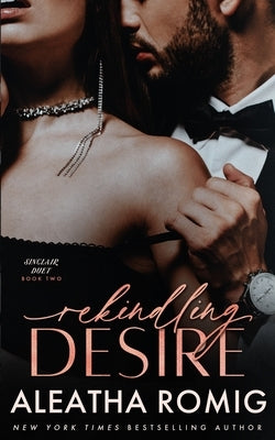 Rekindling Desire by Romig