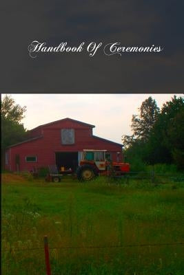 Handbook Of Ceremonies: For Priests And Seminarians by Ganss S. J., Andrew P.