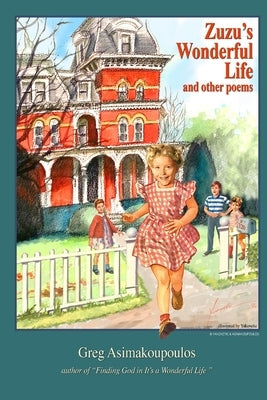 Zuzu's Wonderful Life by Asimakoupoulos, Greg