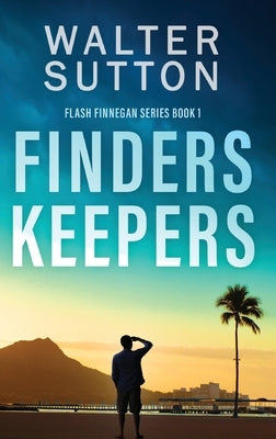 Finders Keepers by Sutton, Walter
