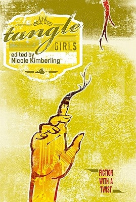 Tangle Girls by Kimberling, Nicole