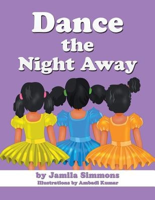 Dance the Night Away by Simmons, Jamila