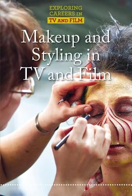 Makeup and Styling in TV and Film by Freedman, Jeri