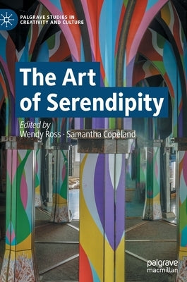 The Art of Serendipity by Ross, Wendy