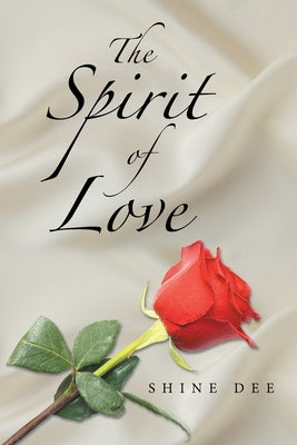 The Spirit of Love by Dee, Shine