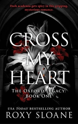 Cross My Heart by Sloane, Roxy