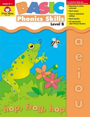 Basic Phonics Skills, Kindergarten - Grade 1 (Level B) Teacher Resource by Evan-Moor Corporation