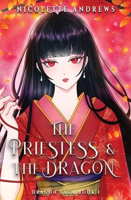 The Priestess and the Dragon by Andrews, Nicolette