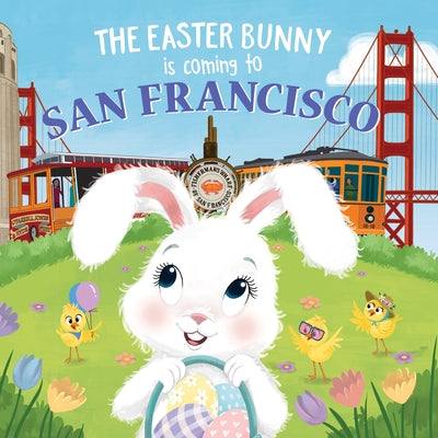 The Easter Bunny Is Coming to San Francisco by James, Eric
