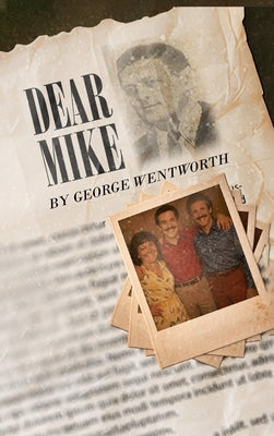 Dear Mike by Wentworth, George