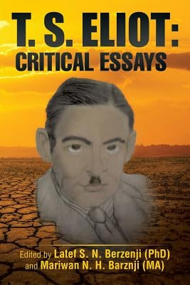 T. S. Eliot: Critical Essays by Hasan, Mariwan