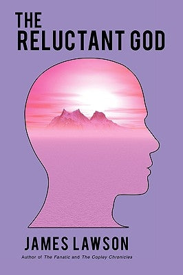 The Reluctant God by Lawson, James