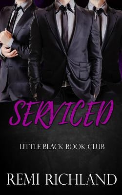 Serviced: Little Black Book Club by Richland, Remi