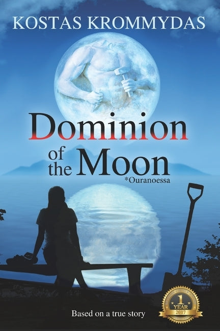 Dominion of the Moon: A Mystery Romance set on the Greek Islands by Krommydas, Kostas
