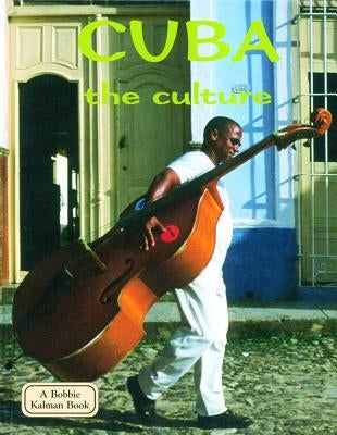 Cuba - The Culture by Hughes, Susan