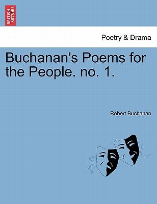 Buchanan's Poems for the People. No. 1. by Buchanan, Robert