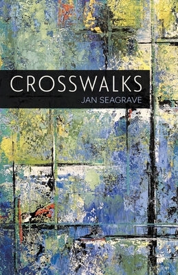 Crosswalks by Seagrave, Jan