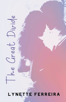 The Great Divide by Ferreira, Lynette