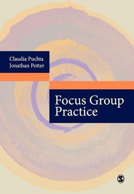 Focus Group Practice by Puchta, Claudia