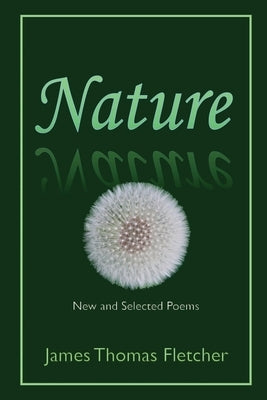 Nature by Fletcher, James Thomas