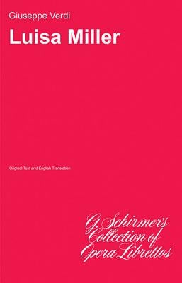 Luisa Miller: Libretto by Verdi, Giuseppe