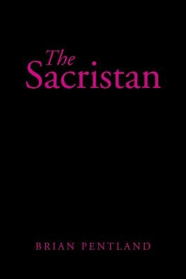 The Sacristan by Pentland, Brian