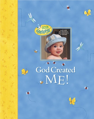 God Created Me!: A Memory Book of Baby's First Year by Mackall, Dandi Daley