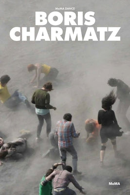 Boris Charmatz: Modern Dance by Charmatz, Boris