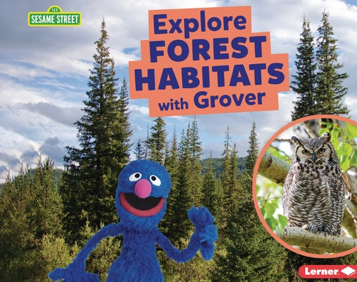 Explore Forest Habitats with Grover by Reed, Charlotte