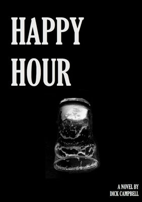Happy Hour by Campbell, Dick