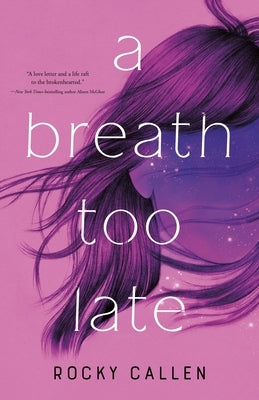 A Breath Too Late by Callen, Rocky