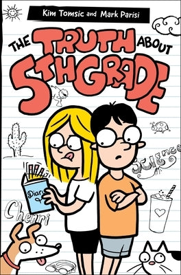 The Truth about 5th Grade by Parisi, Mark