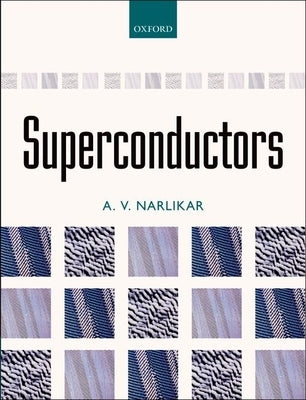 Superconductors by Narlikar, A. V.