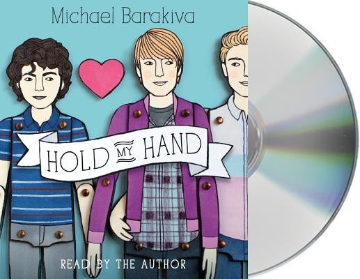 Hold My Hand by Barakiva, Michael