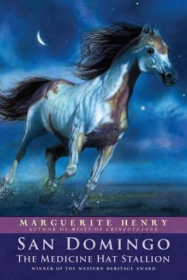 San Domingo: The Medicine Hat Stallion by Henry, Marguerite